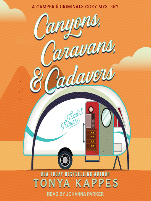 Title details for Canyons, Caravans, & Cadavers by Tonya Kappes - Wait list